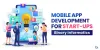 Mobile App Development for Start-ups | Binary Informatics