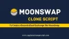 MoonSwap Clone Script | MoonSwap Clone Software