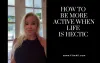 Tips to Fit More Activity into your Day-to-Day / Adriana Albritton