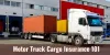 Motor Truck Cargo Insurance 101