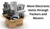 Best Tips to Move Electronic Items through Packers and Movers