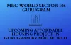 Crwe World | MRG World's Upcoming Affordable Project In Sector 106 - Gurugram Homes