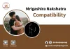 Mrigashira Nakshatra compatibility
