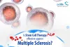 Is Stem Cell Therapy Effective Against Multiple Sclerosis?