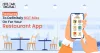 Must-Have Features Your Restaurant App Must Include!