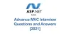30+ Advance MVC Interview Questions and Answers [2021]