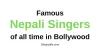Top 5 Famous NEPALI Singers in Bollywood {List of Best} - Ok Easy Life