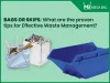Bags or Skips: Which is the more cost-effective solution for Waste Management?