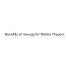 Exploring the Benefits of now.gg for Roblox Players