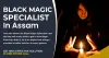 Black Magic Specialist in Assam - Best Astrologers in Assam