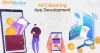 NFC Banking App Development: Implementation Use Cases And Benefits