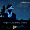 Night Cloaked Deck: Revealing the Mysterious Shadows