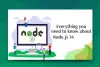 Everything You Need to Know About Node.js 14