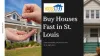 Buy Houses Fast in St. Louis