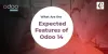   	What are the Expected Features of Odoo 14  