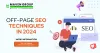 Mastering SEO Off-Page Techniques in 2024: A Guide to Boost Your Rankings - Maven Group Global
