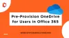 Pre-Provision OneDrive