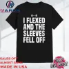 Official Jaylen Brown I Flexed And The Sleeves Fell Off Shirt, hoodie, long sleeve, v-neck tee