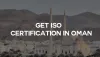 ISO Certification Consulting Company in Oman | Veave