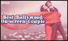 Top 15 On-screen Bollywood Couples|Best Bollywood On-Screen Couple