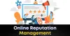 Online Reputation Management For Digital Marketing