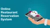 Online Restaurant Reservation System