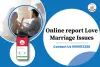 Online report Love marriage issues