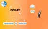 Opiate Dependence or Addiction
