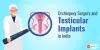 Orchiopexy Surgery and Testicular Implants in India: Cost, Hospitals, Doctors - GoMedii