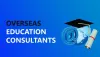Why Do You Need Overseas Education Consultants?