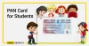  PAN Card for Students - Vakilsearch