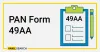 PAN Form 49AA - Vakilsearch