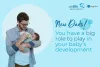 Baby Development: How Fathers Play An Important Role In It