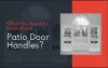 What You Need To Know About Patio Door Handles?