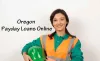 Online Payday Loans in Oregon - Get Cash Advance in OR