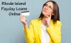 Online Payday Loans in Rhode Island - Get Cash Advance in RI
