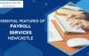 The Essential Features of Payroll Services