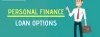 Personal Finance Loan Options – DealsOfLoan