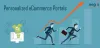 How to understand personalized eCommerce portals support to business