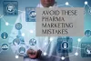 Avoid Pharma Marketing Mistakes | Lincoln Health Network