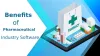  Benefits of Pharmaceutical Industry Software