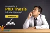 How to Write a PhD Thesis in English Literature?