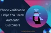 Phone Verification Helps You Reach Authentic Customers