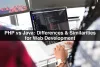 PHP vs Java: Differences &amp; Similarities for Web Development