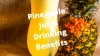 Pineapple Juice Drinking Benefits For Your Health In Summer