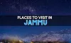 12 Best Places To Visit In Jammu to Explore in 2023