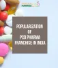 Pharma Franchisee India: Popularization of PCD Pharma Franchise in India