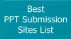Best PPT Submission Sites List 2018 2019 to Submit PPT Online