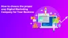 How to choose the proper way Digital Marketing Company for Your Business - Bulaquo.Com