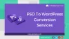 PSD to WordPress Conversion 